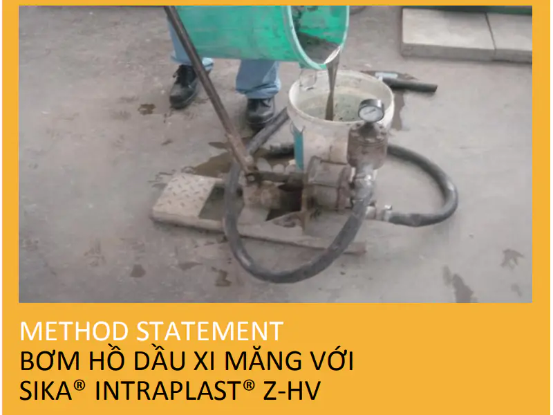 BƠM HỒ DẦU XI MĂNG VỚI SIKA® INTRAPLAST® Z-HV